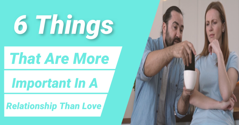 Things That Are More Important In A Relationship Than Love {VIDEO}
