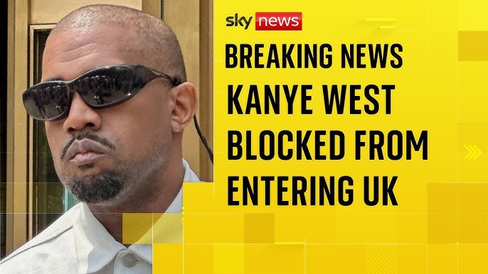 JUST IN : Rapper Rapper Kanye West barred from entering the UK