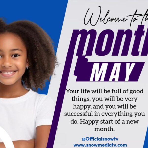 Collections of Happy New Month Messages, Wishes, Prayers For May, 2026