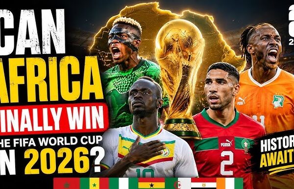 When Will an African Nation Finally Win the FIFA World Cup?