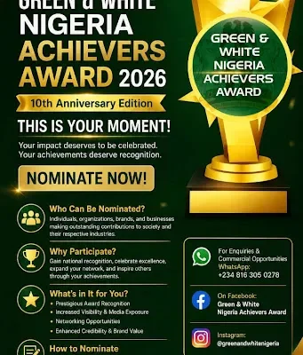 Green & White Nigeria Achievers Award 2026 Opens Nominations for the 10th Edition!