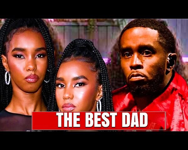 Diddy’s twin daughters Jessie and D’Lila describe him as an ‘amazing father’